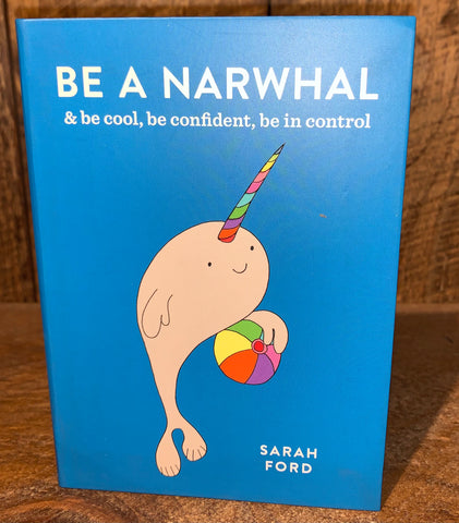 Be a narwhal