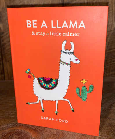 be a llama