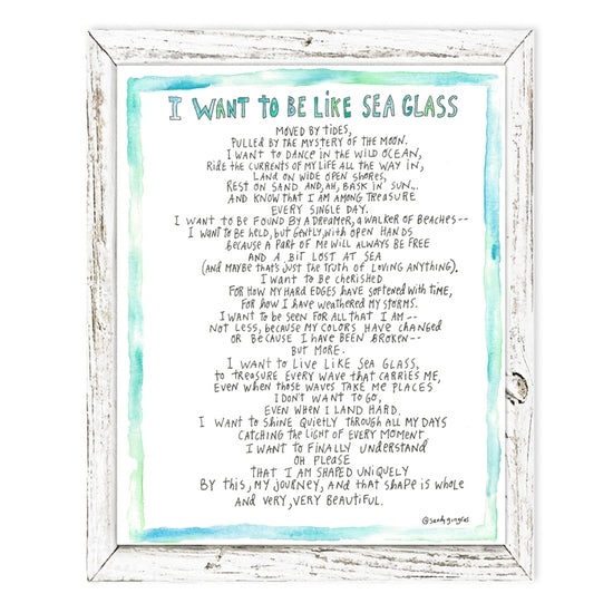 I WANT TO BE LIKE SEA GLASS