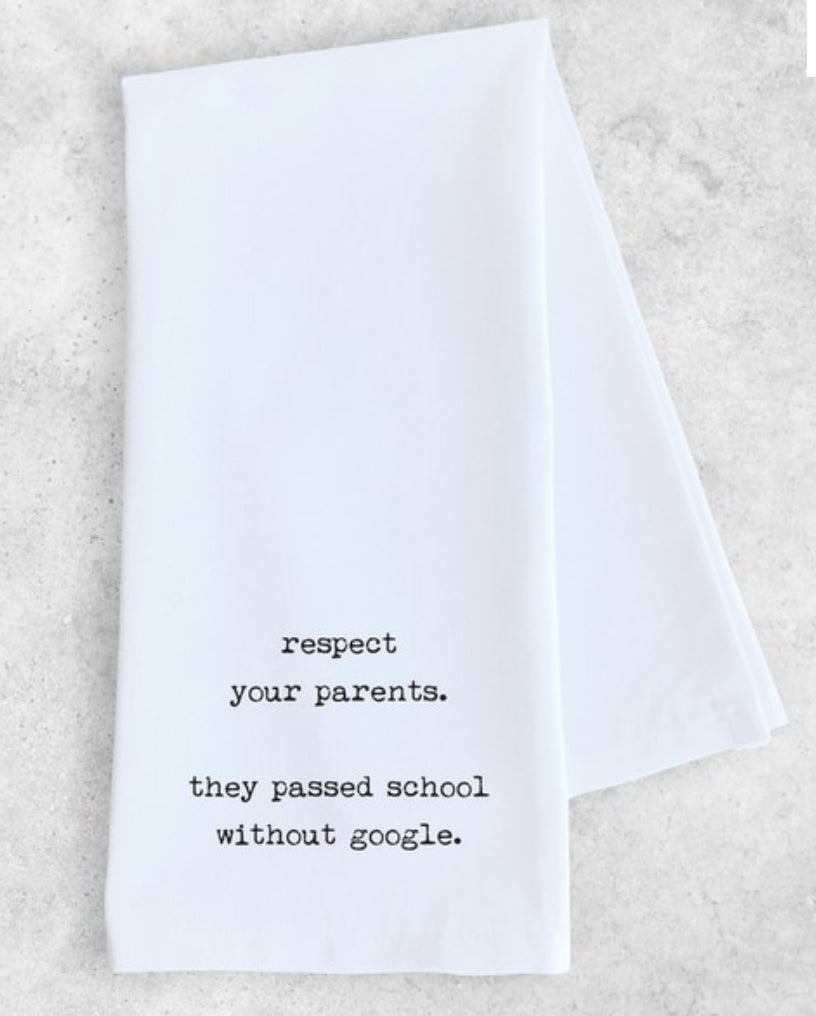 Respect your parents towel