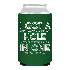 I GOT A HOLE IN ONE KOOZIE